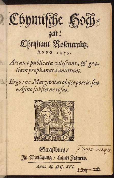 Chymische Hochzeit Christiani Rosencreutz Anno 1459. Straßburg, 1616